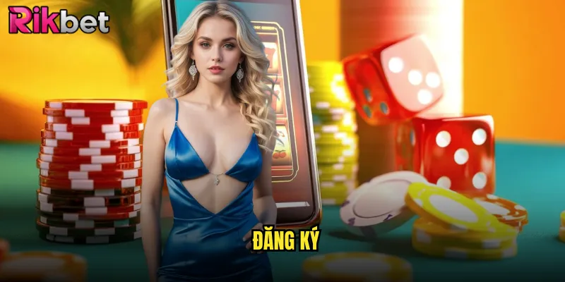Quy Trình Đăng Ký rikbet Nhanh Chóng Chỉ Trong 3 Phút 1 đăng ký