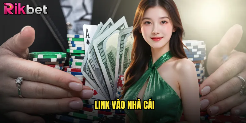 Link Vào Nhà Cái rikbet Mới Nhất Không Bị Chặn 2025 8 link vào nhà cái